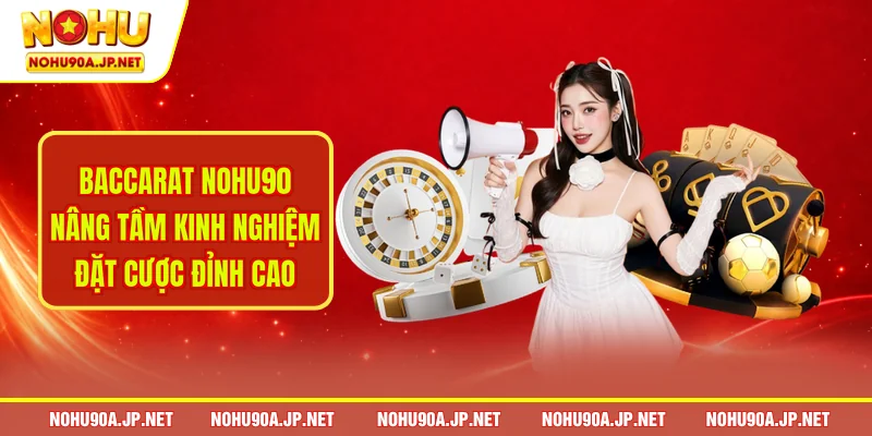 Baccarat Nohu90