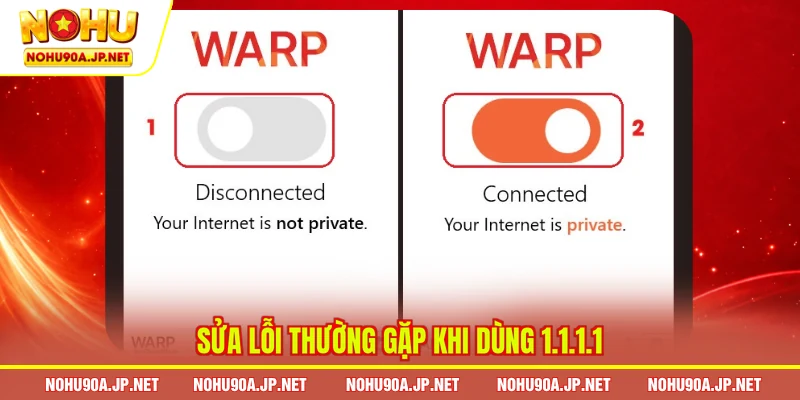 Sửa lỗi thường gặp khi dùng 1.1.1.1